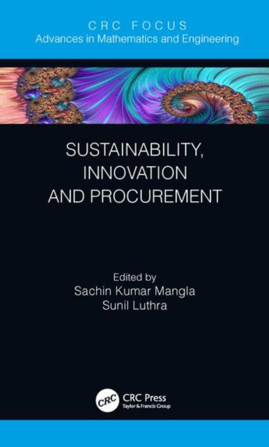 Book cover of: Sustainability, Innovation and Procurement. By: Sachin Kumar Mangla