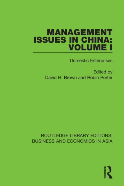 Book cover of: Management Issues in China: Volume 1. By: Brown, David H.