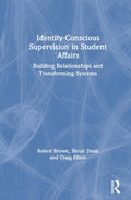 Identity-Conscious Supervision in Student Affairs
