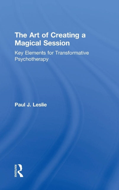Book cover of: Art of Creating a Magical Session. By: Paul J. Leslie