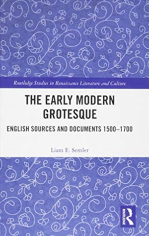The Early Modern Grotesque