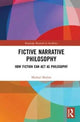 Book cover of: Fictive Narrative Philosophy. By: Michael Boylan