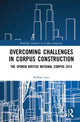 Book cover of: Overcoming Challenges in Corpus Construction. By: Robbie Love