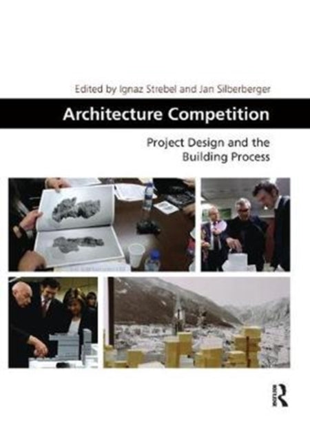 Book cover of: Architecture Competition. By: Ignaz Strebel