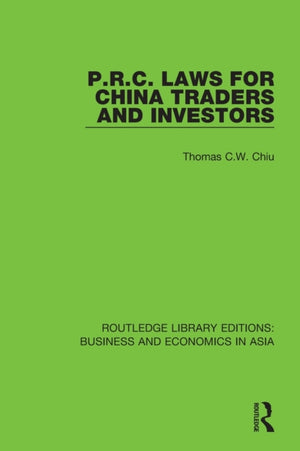 P.R.C. Laws for China Traders and Investors
