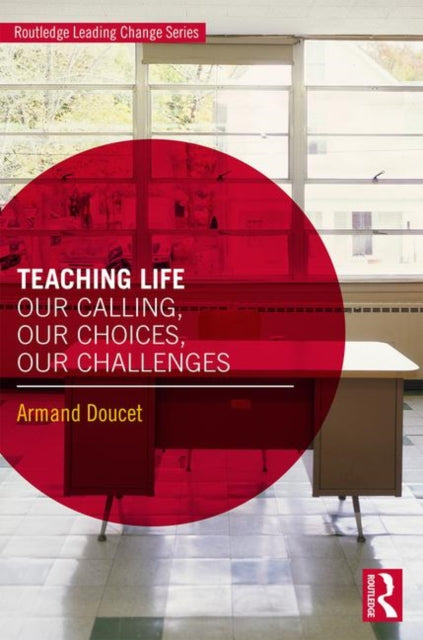 Book cover of: Teaching Life. By: Armand Doucet