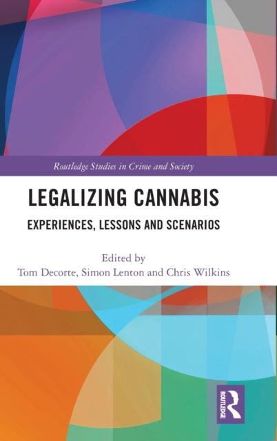Book cover of: Legalizing Cannabis. By: Tom Decorte