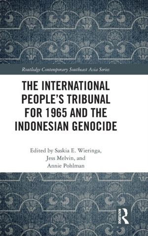 International People’s Tribunal for 1965 and the Indonesian Genocide
