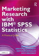 Book cover of: Marketing Research with IBM® SPSS Statistics. By: Karine Charry