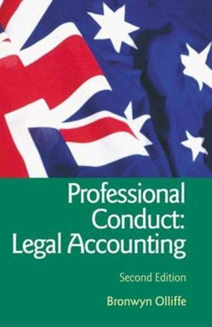 Book cover of: Essential Professional Conduct: Legal Accounting. By: Bronwyn Olliffe