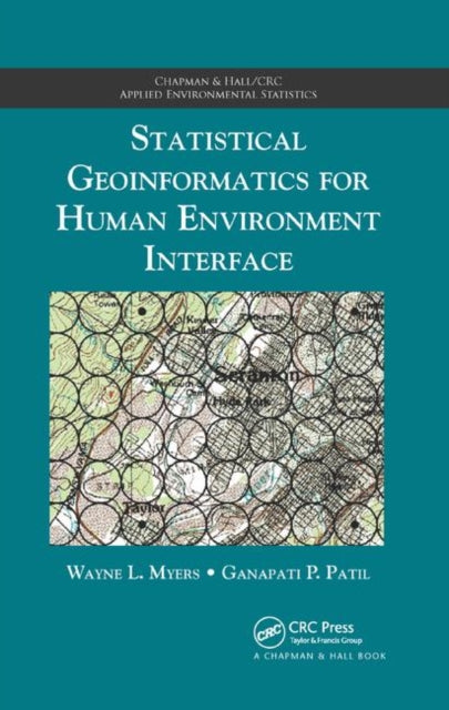 Book cover of: Statistical Geoinformatics for Human Environment Interface. By: Wayne L. Myers
