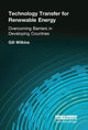 Book cover of: Technology Transfer for Renewable Energy. By: Gill Wilkins