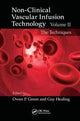 Book cover of: Non-Clinical Vascular Infusion Technology, Volume II. By: Owen P. Green