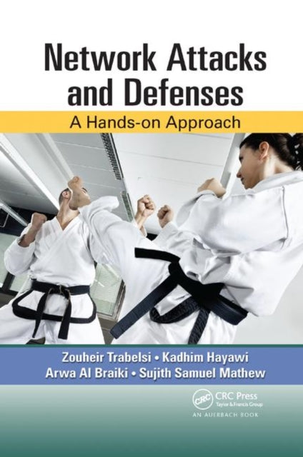 Book cover of: Network Attacks and Defenses. By: Zouheir Trabelsi