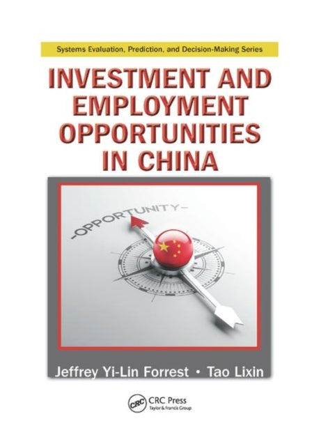 Book cover of: Investment and Employment Opportunities in China. By: Jeffrey Yi-Lin Forrest