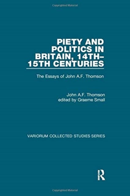 Book cover of: Piety and Politics in Britain, 14th–15th Centuries