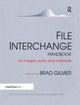 Book cover of: File Interchange Handbook. By: Brad Gilmer
