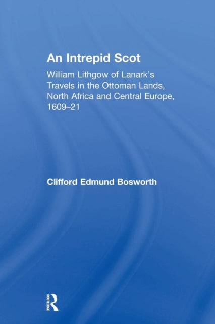 Book cover of: Intrepid Scot. By: Clifford Edmund Bosworth