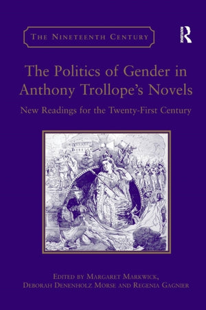 Politics of Gender in Anthony Trollope's Novels