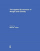 Book cover of: Applied Economics of Weight and Obesity. By: Mark P. Taylor