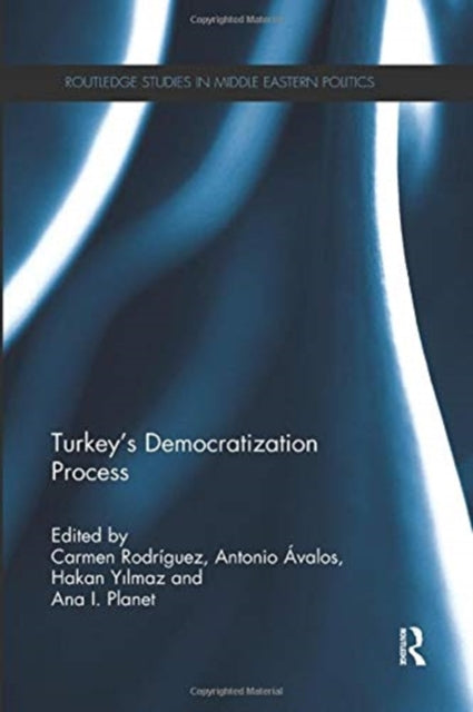Book cover of: Turkey's Democratization Process. By: Carmen Rodriguez