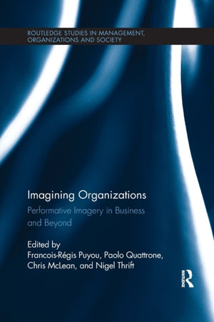 Imagining Organizations