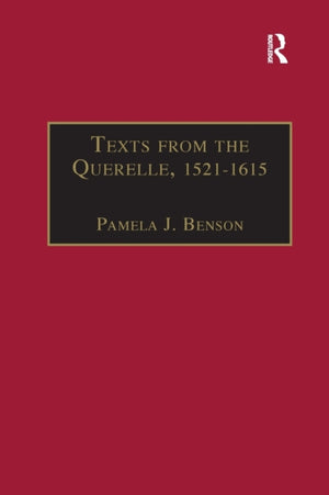 Texts from the Querelle, 1521–1615