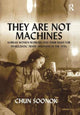 Book cover of: They Are Not Machines. By: Sun-Ok Chon