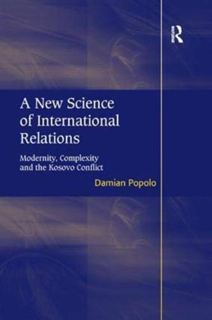 Book cover of: New Science of International Relations. By: Damian Popolo