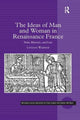 Book cover of: Ideas of Man and Woman in Renaissance France. By: Lyndan Warner