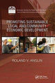 Book cover of: Promoting Sustainable Local and Community Economic Development. By: Roland V. Anglin