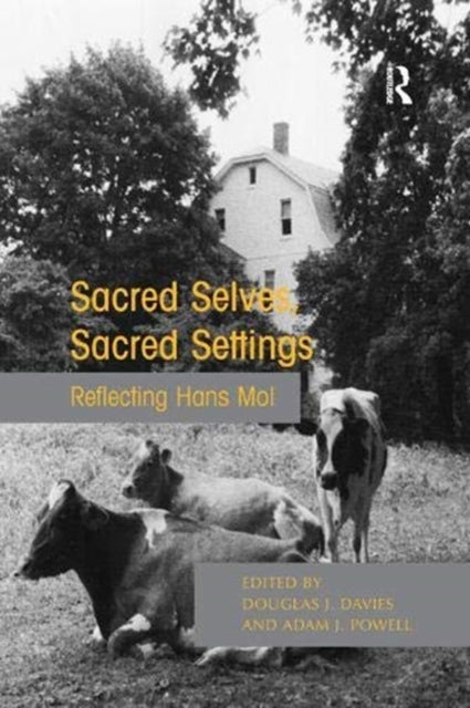 Book cover of: Sacred Selves, Sacred Settings. By: Douglas James Davies