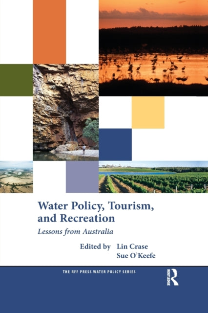 Book cover of: Water Policy, Tourism, and Recreation. By: Lin Crase