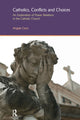 Book cover of: Catholics, Conflicts and Choices. By: Angela Coco