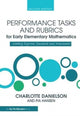 Book cover of: Performance Tasks and Rubrics for Early Elementary Mathematics. By: Pia Hansen