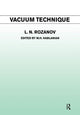 Book cover of: Vacuum Technique. By: L. N. Rozanov