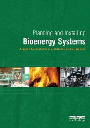 Planning and Installing Bioenergy Systems