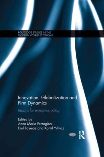 Book cover of: Innovation, Globalization and Firm Dynamics. By: Anna M. Ferragina