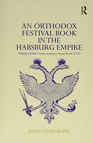 An Orthodox Festival Book in the Habsburg Empire
