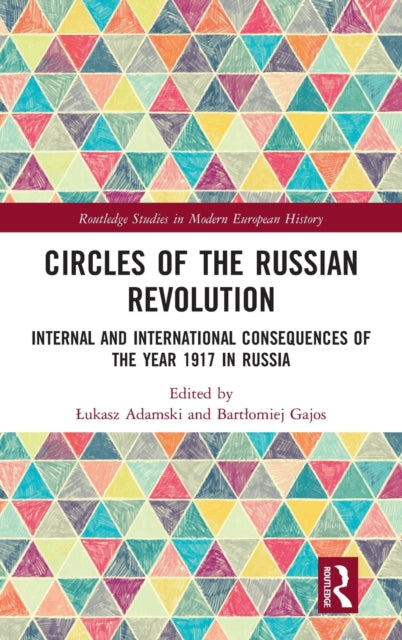 Book cover of: Circles of the Russian Revolution. By: Bartlomiej Gajos