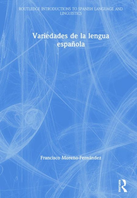 Book cover of: Variedades de la lengua espanola. By: Francisco Moreno-Fernández