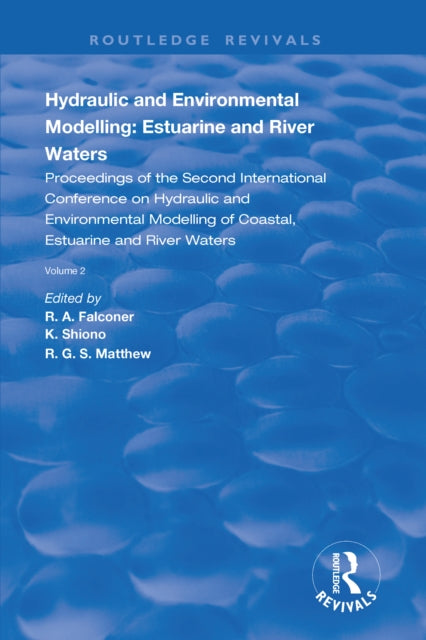 Book cover of: Hydraulic and Environmental Modelling: Estuarine and River Waters. By: R. A. Falconer