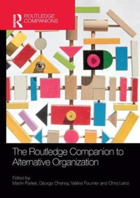 Book cover of: Routledge Companion to Alternative Organization. By: Martin Parker