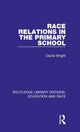 Book cover of: Race Relations in the Primary School. By: Cecile Wright