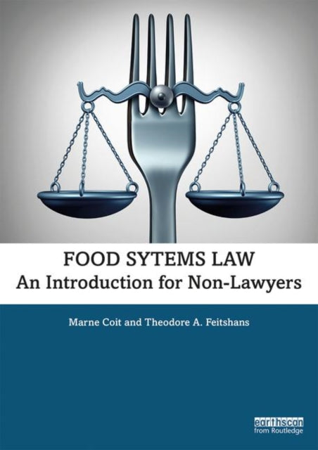 Book cover of: Food Systems Law. By: Marne Coit