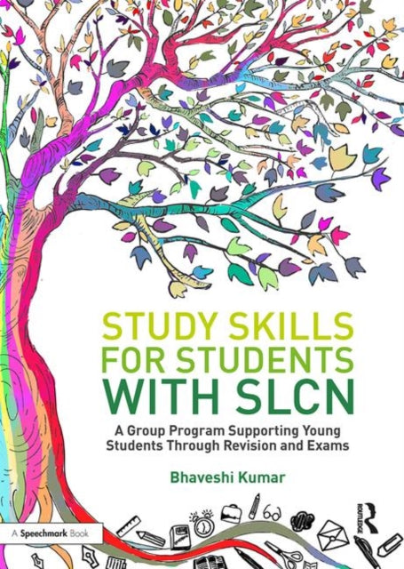 Book cover of: Study Skills for Students with SLCN. By: Bhaveshi Kumar