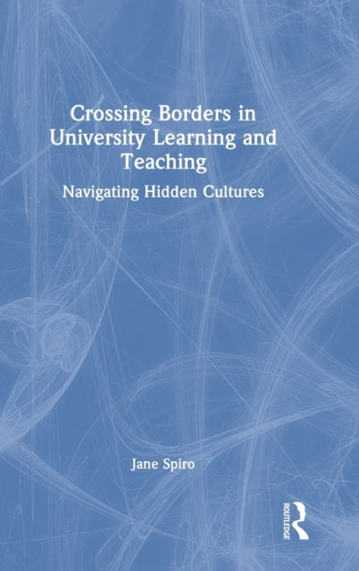 Crossing Borders in University Learning and Teaching