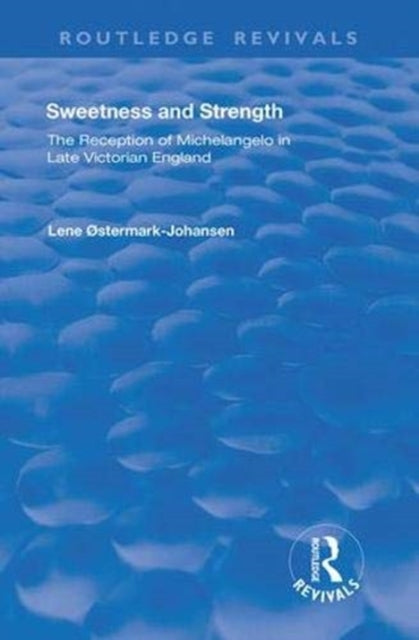 Book cover of: Sweetness and Strength. By: Lene Østermark-Johansen