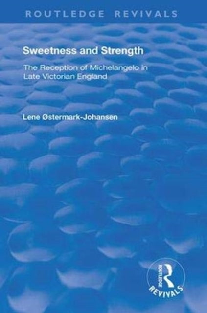 Book cover of: Sweetness and Strength. By: Lene Østermark-Johansen