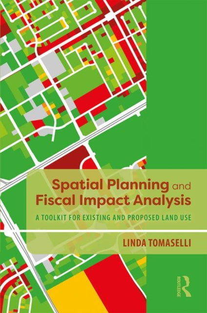 Book cover of: Spatial Planning and Fiscal Impact Analysis. By: Linda Tomaselli